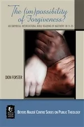 Book cover of The (Im)possibility of Forgiveness by Dion A. Forster