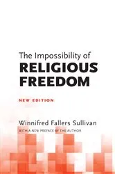 Book cover of The Impossibility of Religious Freedom by Winnifred Fallers Sullivan
