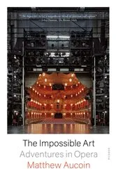 Book cover of The Impossible Art by Matthew Aucoin