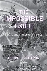 Book cover of The Impossible Exile by George Prochnik
