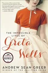 Book cover of The Impossible Lives of Greta Wells by Unknown