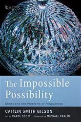 Book cover of The Impossible Possibility by Caitlin Smith Gilson