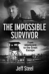 Book cover of The Impossible Survivor by Jeff Steel