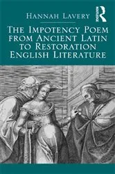 Book cover of The Impotency Poem from Ancient Latin to Restoration English Literature by Hannah Lavery