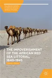 Book cover of The Impoverishment of the African Red Sea Littoral, 1640–1945 by Steven Serels