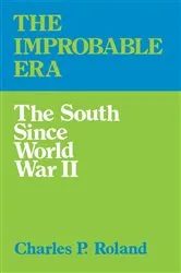 Book cover of The Improbable Era by Charles P. Roland