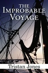 Book cover of The Improbable Voyage by Tristan Jones