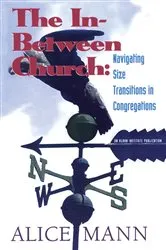 Book cover of The In-Between Church by Alice Mann