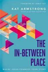 Book cover of The In-Between Place by Kat Armstrong