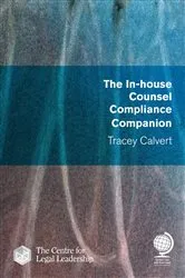 Book cover of The In-house Counsel Compliance Companion by Tracey Calvert