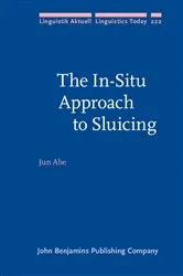 Book cover of The In-Situ Approach to Sluicing by Jun Abe