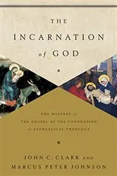 Book cover of The Incarnation of God by John Clark