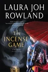 Book cover of The Incense Game by Laura Joh Rowland