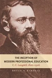 Book cover of The Inception of Modern Professional Education by Bruce A. Kimball