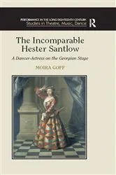 Book cover of The Incomparable Hester Santlow by Moira Goff