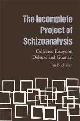Book cover of The Incomplete Project of Schizoanalysis by Ian Buchanan