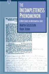 Book cover of The Incompleteness Phenomenon by Martin Goldstern