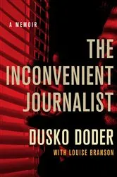 Book cover of The Inconvenient Journalist by Unknown