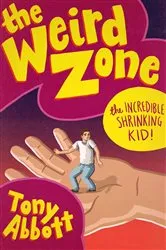 Book cover of The Incredible Shrinking Kid! by Tony Abbott