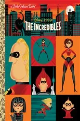 Book cover of The Incredibles (Disney/Pixar The Incredibles) by John Sazaklis
