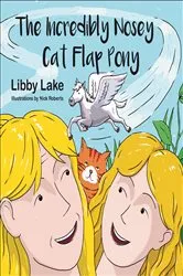 Book cover of The Incredibly Nosey Cat Flap Pony by Libby Lake