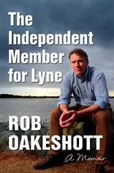 Book cover of The Independent Member for Lyne by Rob Oakeshott