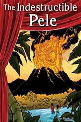 Book cover of The Indestructible Pele by Diana Herweck