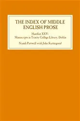 Book cover of The Index of Middle English Prose: Handlist XXV by Niamh Pattwell