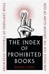 Book cover of The Index of Prohibited Books by Robin Vose