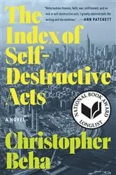 Book cover of The Index of Self-Destructive Acts by Christopher Beha