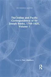 Book cover of The Indian and Pacific Correspondence of Sir Joseph Banks, 1768-1820, Volume 1 by Neil Chambers