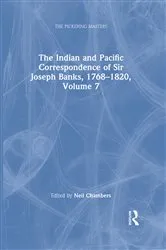 Book cover of The Indian and Pacific Correspondence of Sir Joseph Banks, 1768–1820, Volume 7 by Neil Chambers