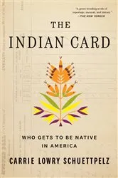 Book cover of The Indian Card by Carrie Lowry Schuettpelz