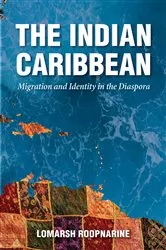 Book cover of The Indian Caribbean by Lomarsh Roopnarine