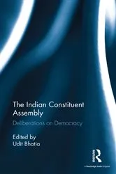 Book cover of The Indian Constituent Assembly by Udit Bhatia