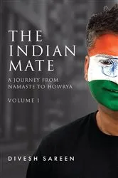 Book cover of The Indian Mate Volume 1 by Divesh Sareen