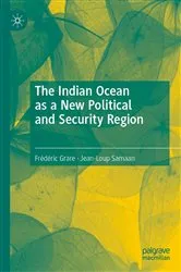 Book cover of The Indian Ocean as a New Political and Security Region by Frédéric Grare