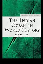Book cover of The Indian Ocean in World History by Milo Kearney