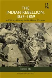 Book cover of The Indian Rebellion, 1857-1859 by Kaushik Roy