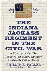 Book cover of The Indiana Jackass Regiment in the Civil War by Phillip E. Faller
