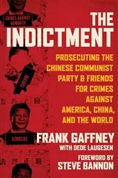 Book cover of The Indictment by Frank Gaffney