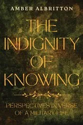 Book cover of The Indignity of Knowing by Amber Albritton