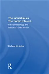 Book cover of The Individual Vs. The Public Interest by Richard M. Alston