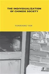 Book cover of The Individualization of Chinese Society by Yunxiang Yan