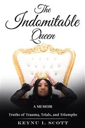 Book cover of The Indomitable Queen by Keynu Scott