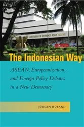 Book cover of The Indonesian Way by Jürgen Rüland