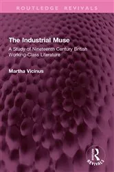 Book cover of The Industrial Muse by Martha Vicinus