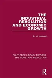 Book cover of The Industrial Revolution and Economic Growth by R. M. Hartwell