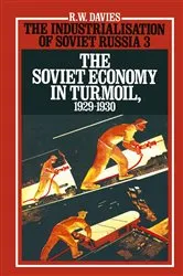 Book cover of The Industrialisation of Soviet Russia 3: The Soviet Economy in Turmoil 1929-1930 by R. W. Davies