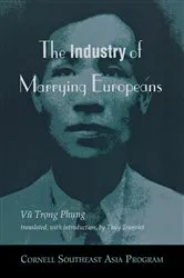 Book cover of The Industry of Marrying Europeans by Vu Trong Phung